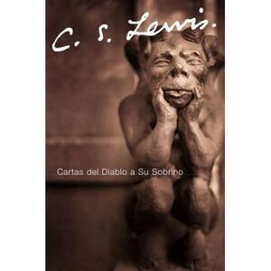 Cartas del Diablo a Su Sobrino -- C. S. Lewis